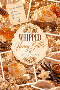 A perfume label or packaging design for 'Whipped Honey Butter' Eau de Parfum, featuring a central cream-colored scalloped label surrounded by collage-style photos of honey dripping from a dipper, honeycomb, whipped cream, flowers, and vanilla beans. A small note says scent notes include honey, vanilla, and cream.